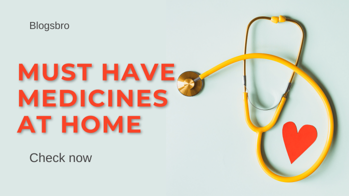 Must have medicines at home